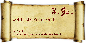 Wohlrab Zsigmond névjegykártya